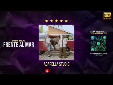 Beéle, Ozuna - Frente al Mar 🎙️ ACAPELLA STUDIO  (Filtrar IA)