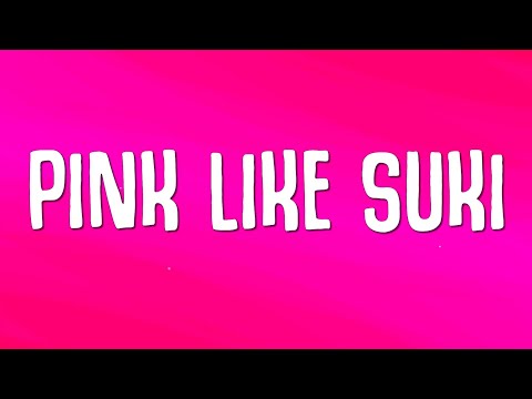 PINK LIKE SUKI (Lyrics)