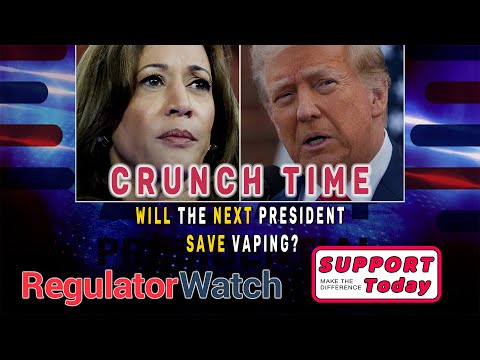 CRUNCH TIME | Will the Next President Save Vaping? | RegWatch