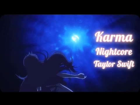 Karma (Nightcore) - Taylor Swift