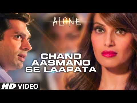 Chand Aasmano Se Laapata' Video Song | Alone | Bipasha Basu | Karan Singh Grover