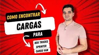 Como encontrar cargas para box truck, sprinter y cargo vans