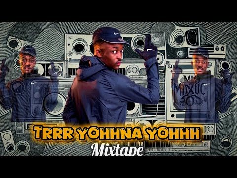 Tribby wa Dihozza mixtape  mixtape  - Trrr yohnna yohhh