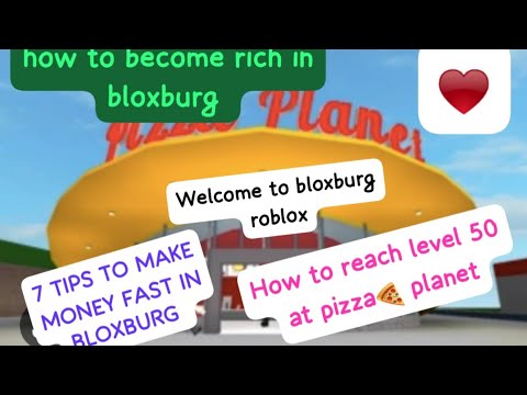 🌟🍕HOW TO MAKE MONEY FAST IN BLOXBURG 💙🎶AN REACH LEVEL 50 FAST TIPS AN TRICKS 🌟(ROBLOX)