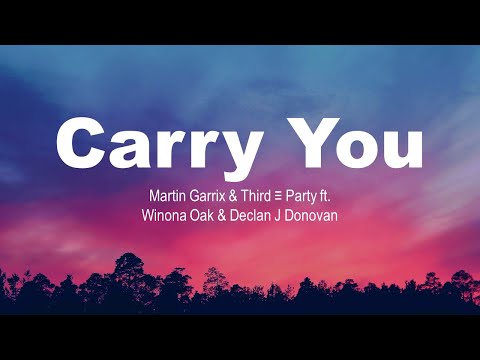 Carry You | Martine Garrix & Third party | Deep Records | Lyrics