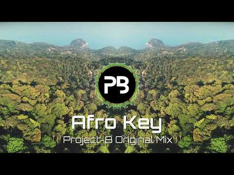 Project-B - Afro Key (Original Mix)