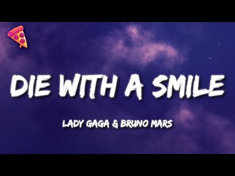 Lady Gaga & Bruno Mars - Die With a Smile (Lyrics)