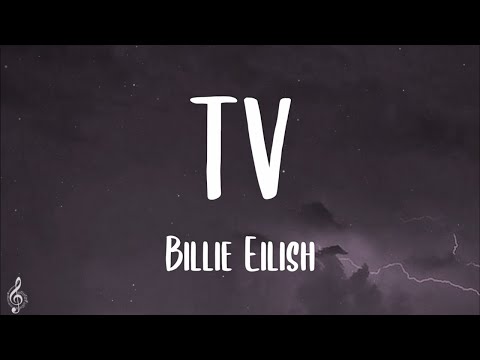 Billie Eilish — TV (Unreleased)