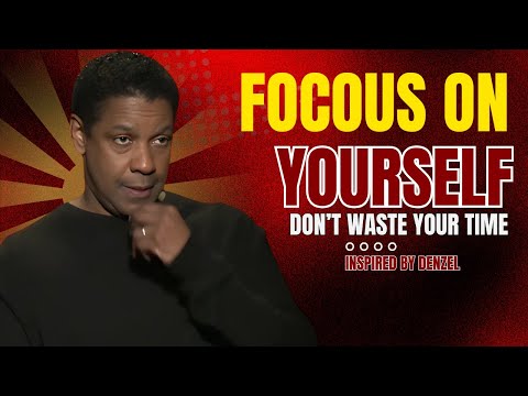 “Focus on Yourself: Life-Changing Lessons from Denzel Washington”