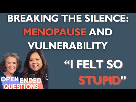 Breaking the SILENCE: MENOPAUSE and Vulnerability