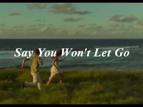 【和訳】Say You Won’t Let Go/James Arthur