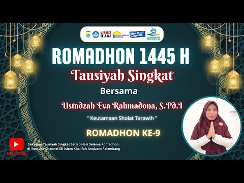 Tausiyah Singkat bersama Ustadzah Eva Rahmadona, S.Pd.I "Keutamaan Sholat Tarawih"