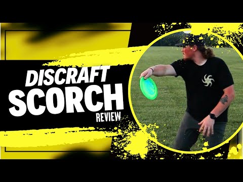 The Discraft Scorch is FIRE (Review)