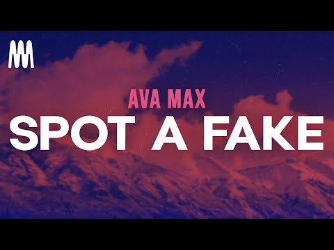 Ava Max - Spot a Fake (Lyrics)