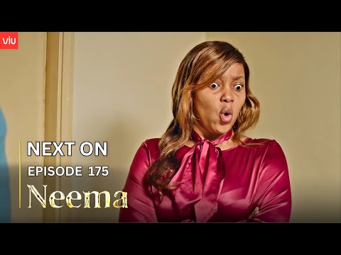 NEEMA NEXT ON : EPISODE 175