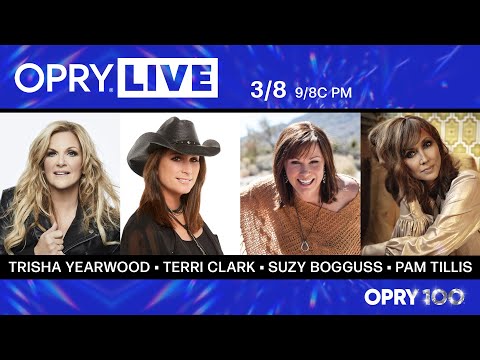 Opry Live - Trisha Yearwood, Terri Clark, Suzy Bogguss, and Pam Tillis