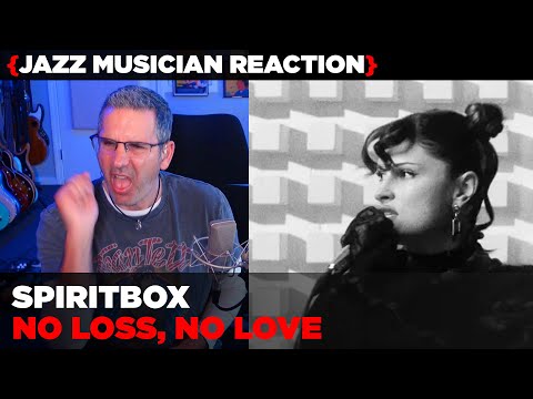 Jazz Musician REACTS | Spiritbox "No Loss, No Love" | MUSIC SHED EP453