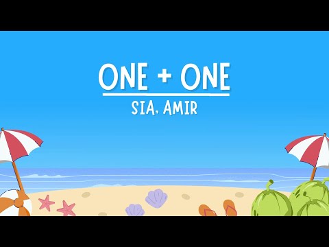 One Plus One (1+1) Lyrics - Amir and Sia