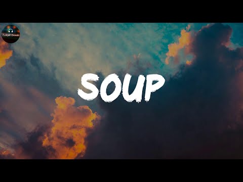 Soup - Remi Wolf (Lyrics)