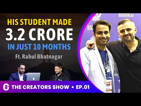 3 Real Life Case Studies | How To Earn Money Online | Ft. Rahul Bhatnagar | The Creators Show Ep. 01