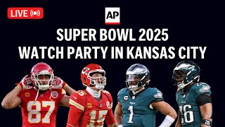 Super Bowl 2025 LIVE: Chiefs vs. Eagles watch party in Kansas City