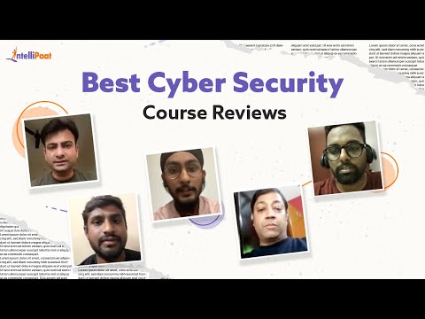 Best Cyber Security Course | Learn Cyber Security Course Online - Intellipaat Reviews