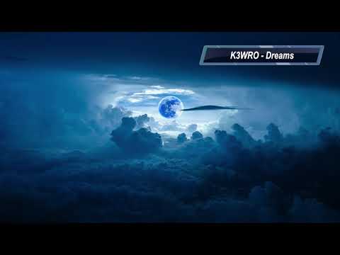 K3WRO - Dreams