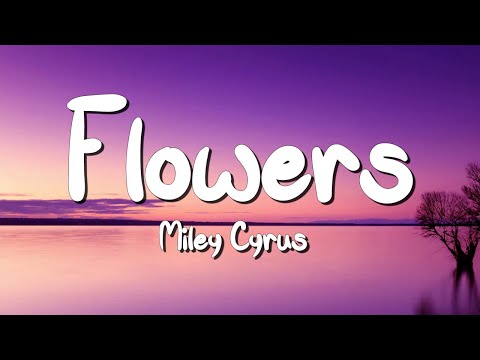 Flowers - Miley Cyrus (Lyrics) || Taylor Swift , Calvin Harris... (MixLyrics)