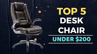 🌟Top 5 Best Desk Chair under $200 Reviews in 2022