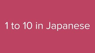 Count from 1 to 10 in Japanese