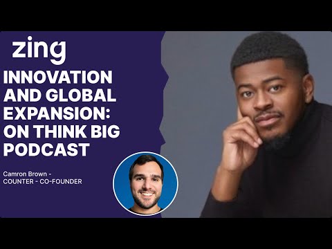 INNOVATION AND GLOBAL EXPANSION: With Camron Brown, Co-Founder | Think Big With Dan & Qasim