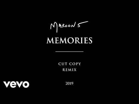 Maroon 5 - Memories (Cut Copy Remix) (Official Audio)