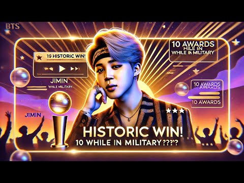 Jimin’s Unstoppable Reign: How He Won 10 Awards While in the Military!