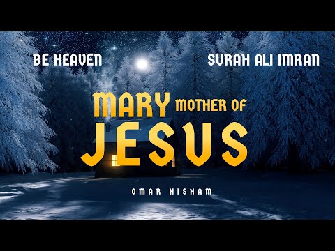 The miracle of Maryam (MARY Mother of JESUS) (Surah Ali Imran) قصة مريم عليها السلام