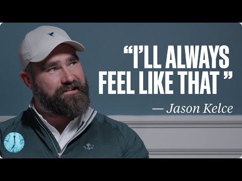 Jason Kelce's Underdog Mentality & Dealing With Fame