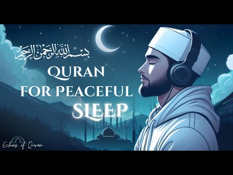 Quran for Peaceful Sleep & Study | Relaxing & Soothing Surahs for Restful Nights #quranforsleep