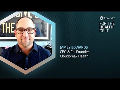 For the Health of It: Humanizing Healthcare with Jamey Edwards