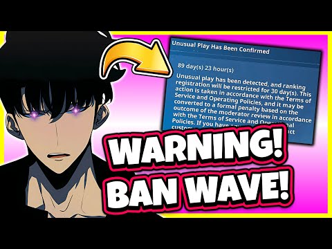 WARNING! WE HAVE A BAN WAVE HAPPENING! SPREAD THE WORD! [Solo Leveling: Arise]