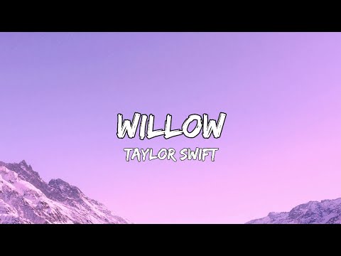 Taylor Swift - Willow (Lyrics)