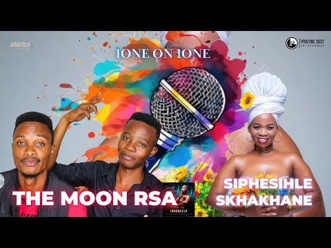 AFRO-POP | SIPHESIHLE SKHAKHANE GOES 1ONE ON 1ONE WITH THE MOON | IBHODLELA | AMAPHIKO | NGYAZFELA