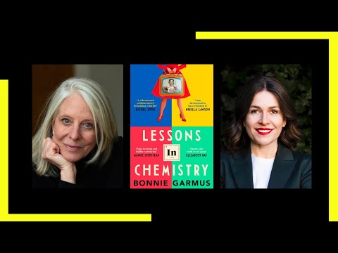 Bonnie Garmus: Lessons in Chemistry