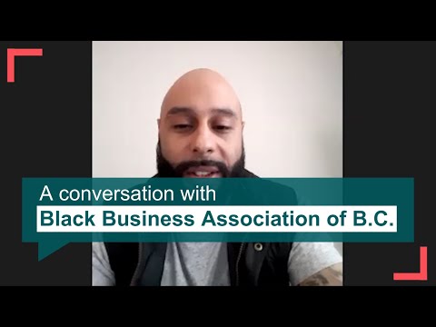 A conversation with Black Business Association of BC: How is the BBABC supporting B.C. businesses?