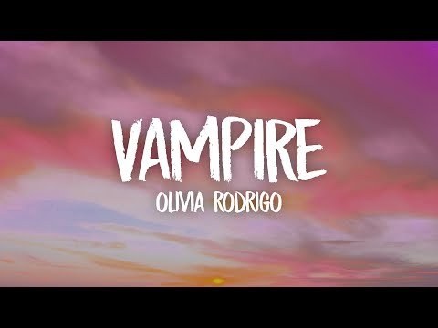 Olivia Rodrigo - vampire (Lyrics)