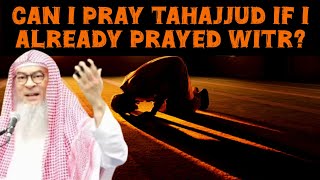 Can I still pray Tahajjud if I already prayed Witr? #Assim #tahajjud #witr #assim assim al hakeem