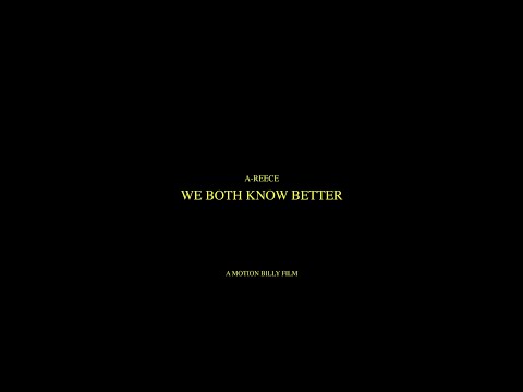 A-Reece - We Both Know Better