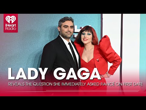 Lady Gaga Reveals The Question She Immediately Asked Fiancé On First Date | Fast Facts