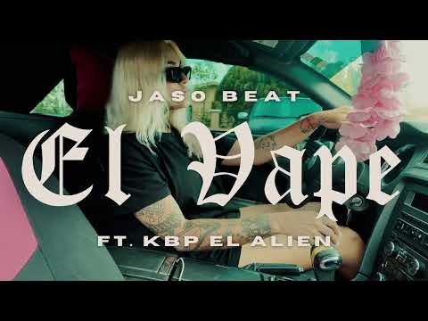 Jaso Beat x KBP El Alien - El Vape (Vizualizer)