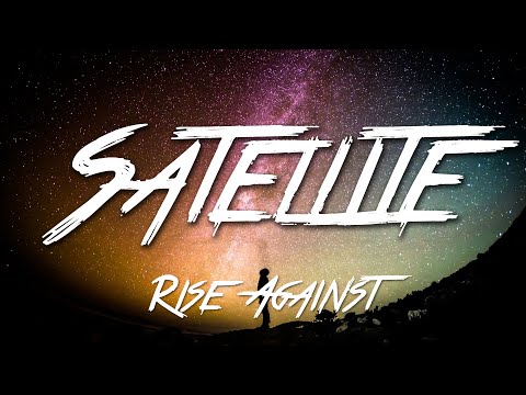 Satellite - Rise Against (Lyrics) [HD]