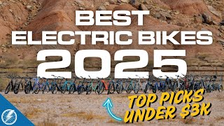 Best Electric Bikes 2025 | Top 28 Bikes Under $3k Tested & Reviewed