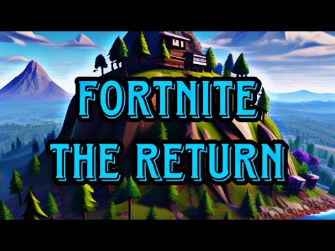 Fortnite: The Return